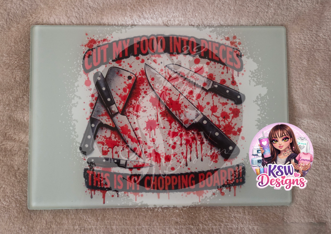 Cut My Food Into Pieces” Glass Chopping Board – 11" x 8