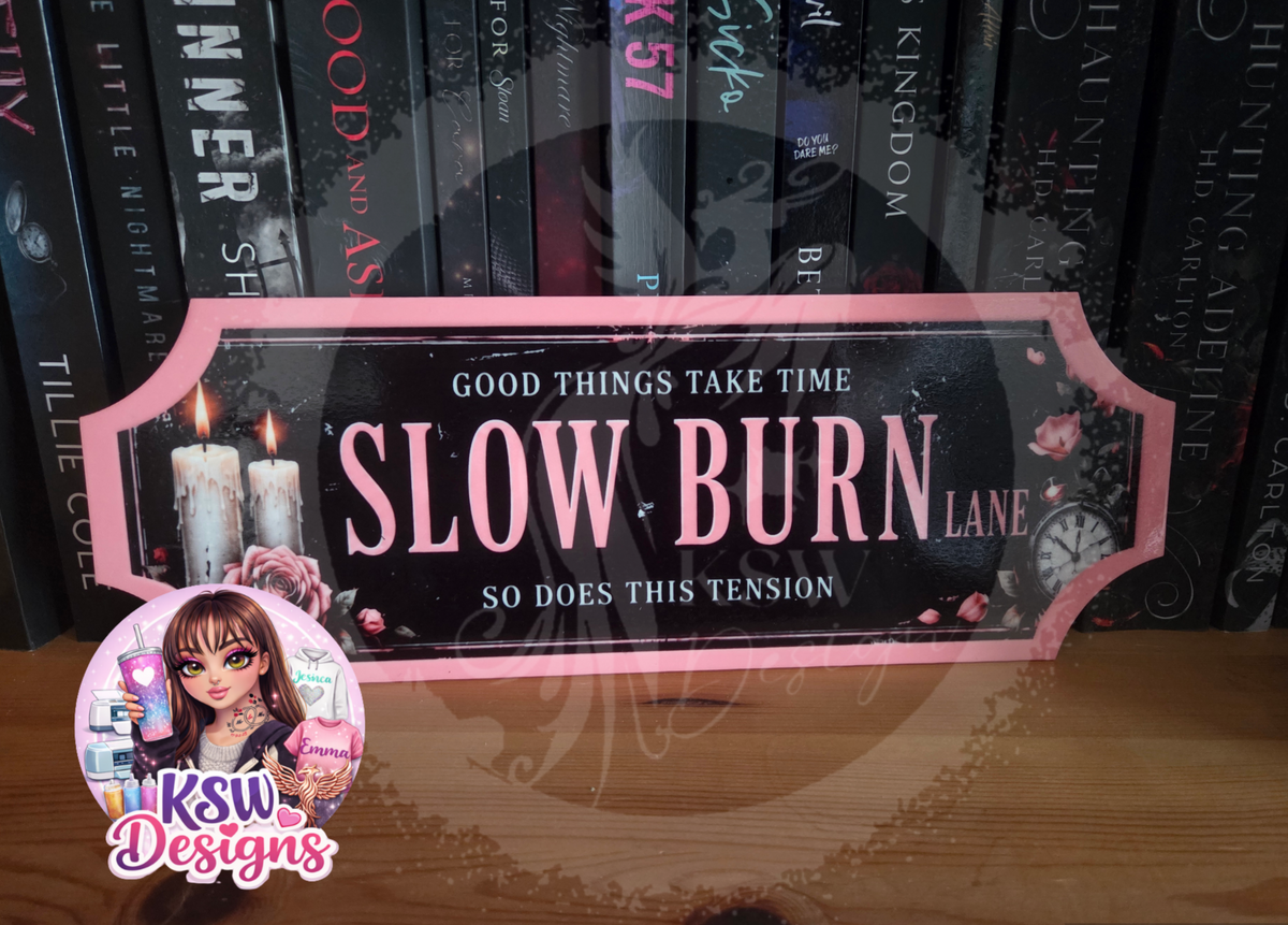 Slow Burn Lane Acrylic Shelf Sign – Dark Romance Bookshelf Decor